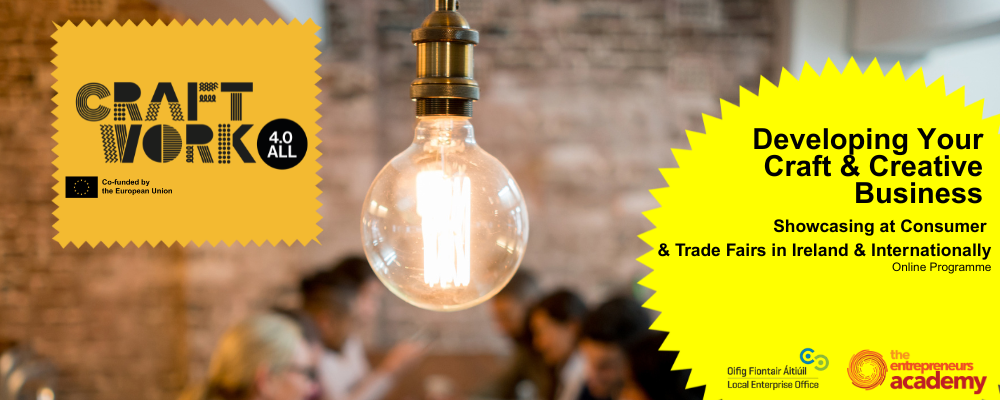 Crafting Opportunity: Supporting Irish Creatives to Showcase with Confidence