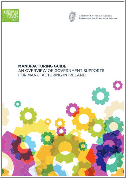 Manufacturing Guide - An overview of Government supports for ...