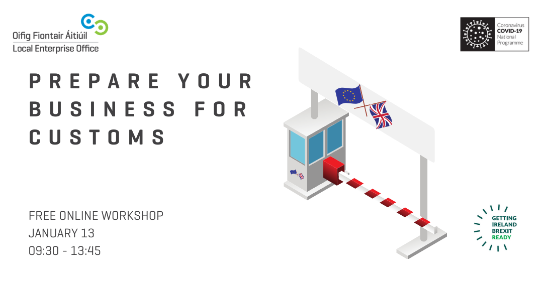 Prepare Your Business for Customs - Wednesday 13th January 2021
