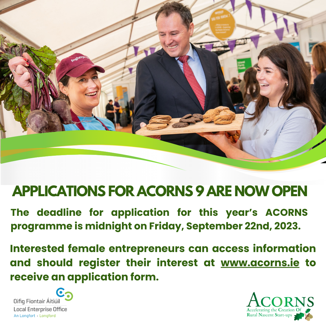 Applications for ACORNS 9 are now open - Local Enterprise Office - Longford
