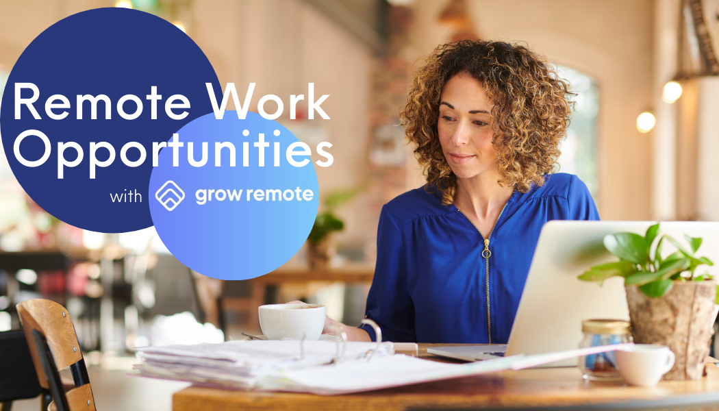 Remote Work Opportunities with Grow Remote