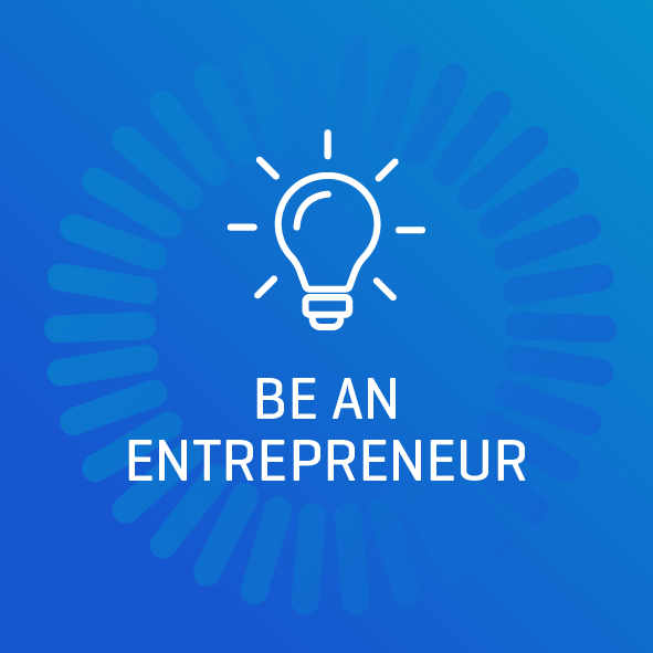 Be an Entrepreuneur