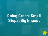 Web Cards_Wednesday 09 - Going Green Small steps Big Impact