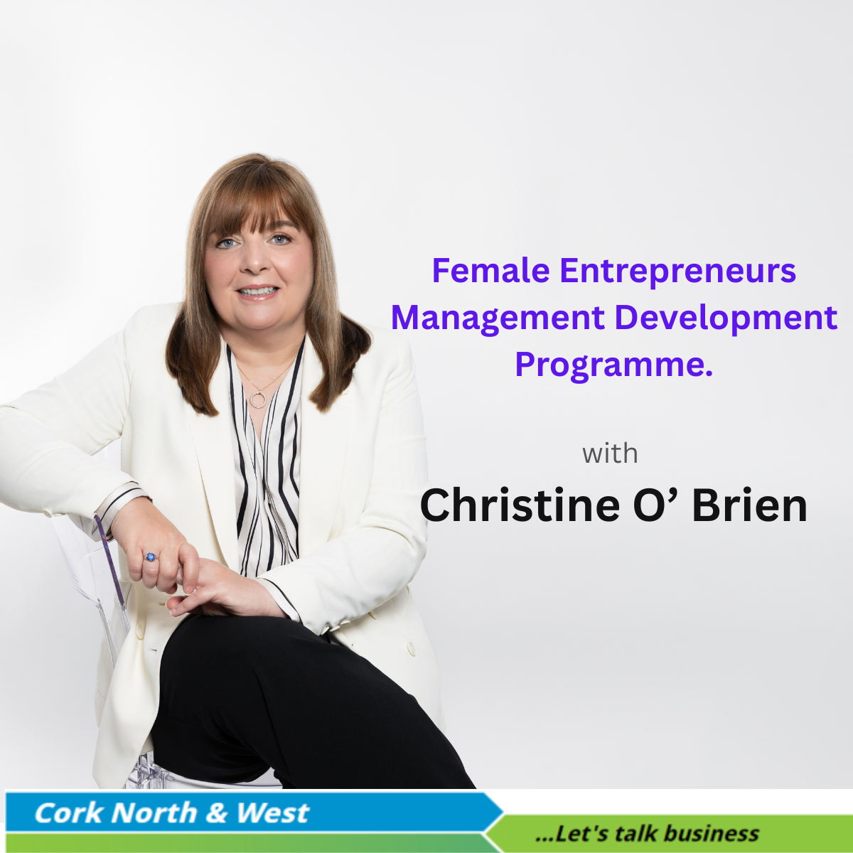 Female-Management-Development-Programme-for-Cork-North-and-West-LEO-Copy Female-Management-Development-Programme-for-Cork-North-and-West-LEO-Copy