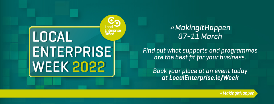Local Enterprise Week 2022 Local Enterprise Week 2022