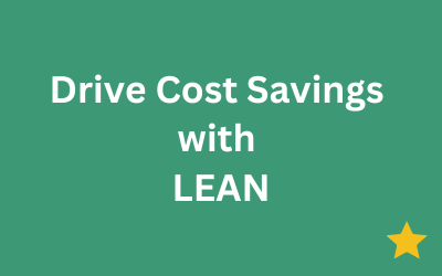 Drive cost savings with Lean